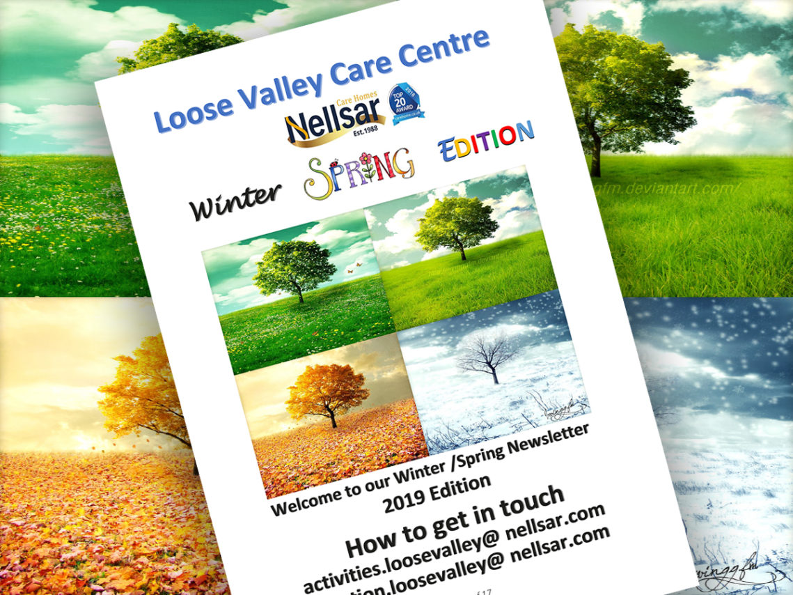 Loose Valley Care Home Winter Spring 2019 Newsletter